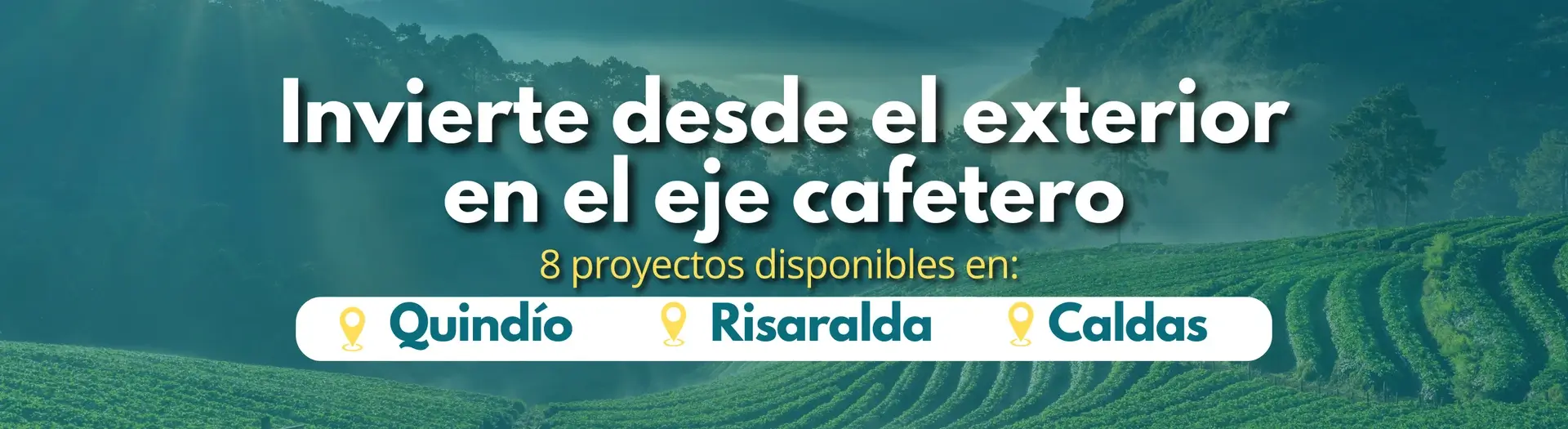 Invierte desde el exterior en el Eje Cafetero